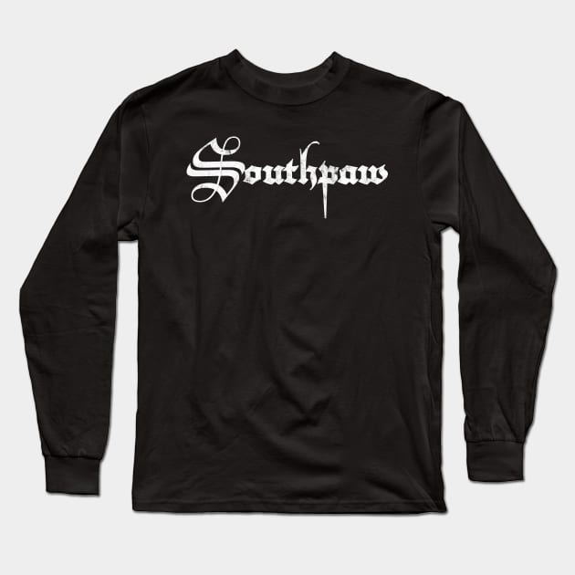 Southpaw  // Left Handed Gift Long Sleeve T-Shirt by DankFutura